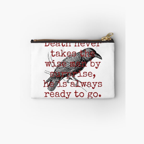 Item preview, Death Never Takes The Wise Man - Death Quote  designed and sold by CrankyOldDude.