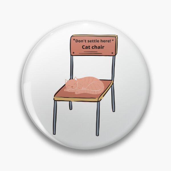 Item preview, Don't Settle Here Cat Chair Lovely Cut Funny Gift designed and sold by My Shobs.