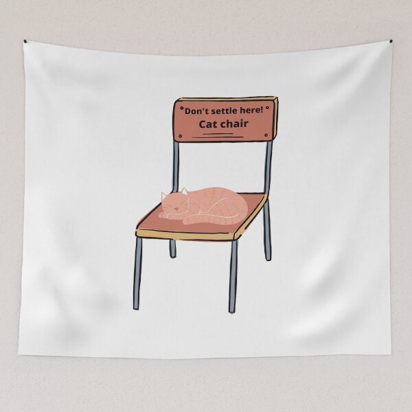 Item preview, Don't Settle Here Cat Chair Lovely Cut Funny Gift designed and sold by My Shobs.