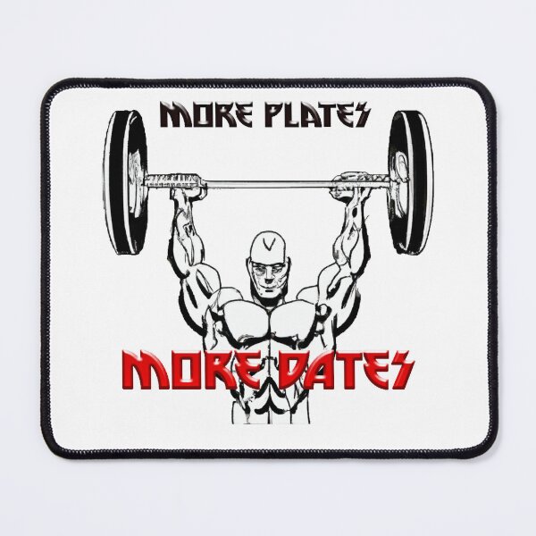 Item preview, More plates more dates. creative gym quote designed and sold by bruhnopestore.