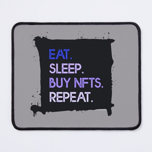 Item preview, Eat Sleep Buy NFT Repeat Crypto designed and sold by The-Vault.