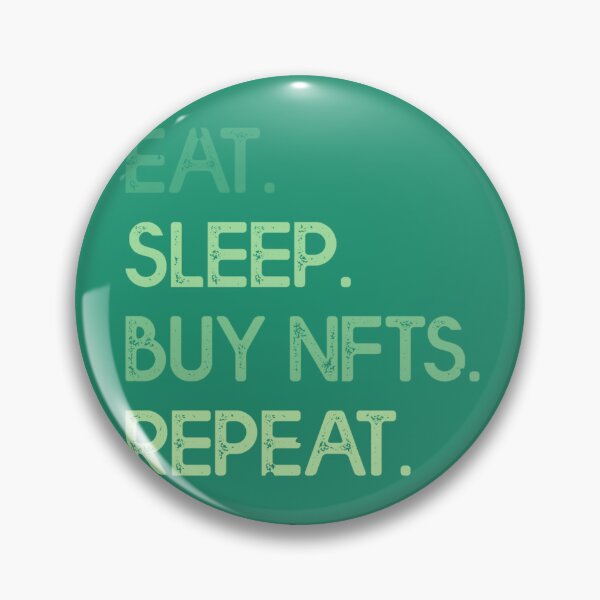 Item preview, Eat Sleep Buy NFT Repeat Crypto Green designed and sold by The-Vault.