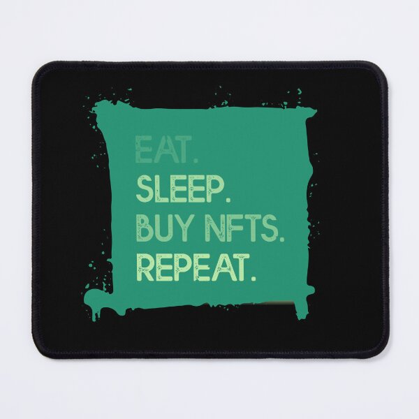 Item preview, Eat Sleep Buy NFT Repeat Crypto Green designed and sold by The-Vault.