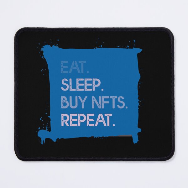 Item preview, Eat Sleep Buy NFT Repeat Crypto Blue designed and sold by The-Vault.