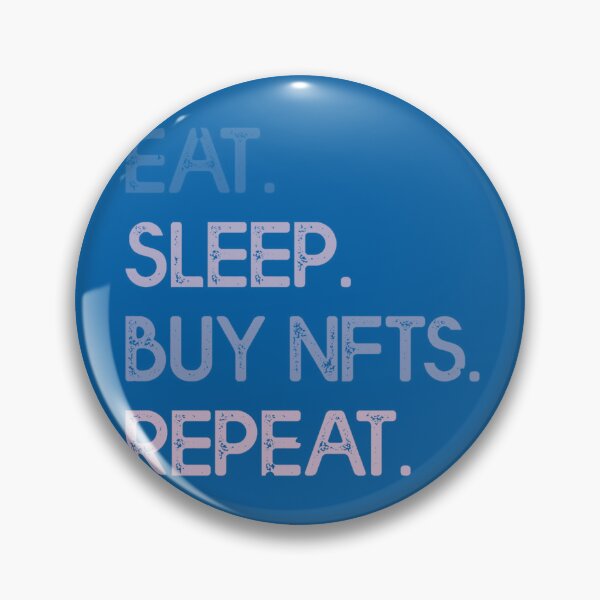 Item preview, Eat Sleep Buy NFT Repeat Crypto Blue designed and sold by The-Vault.
