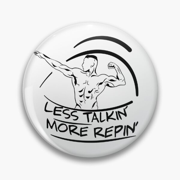 Item preview, Less talkin more repin  designed and sold by Karl Downes.