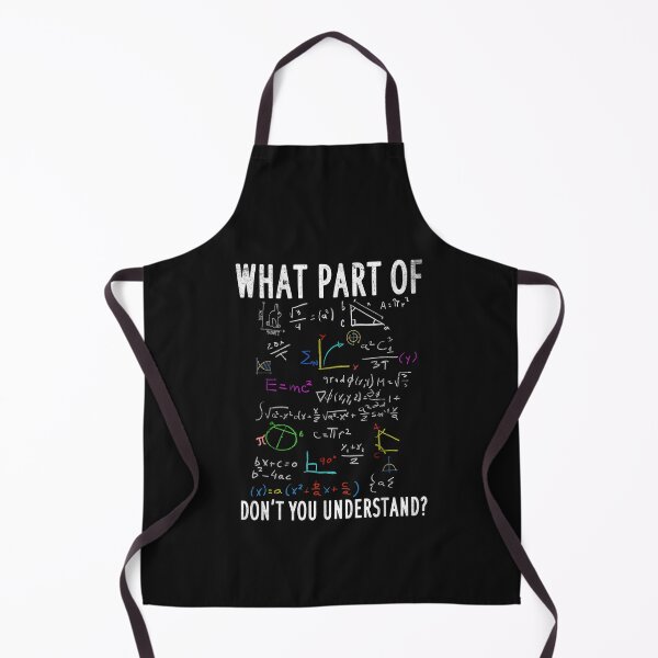 Item preview,  Cool Mathematics Professor Student Engineer Art unisex child Mechanical What Part Of Don t You Understand Funny Math Teacher Gift designed and sold by loutfileo.
