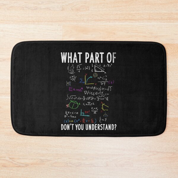 Item preview,  Cool Mathematics Professor Student Engineer Art unisex child Mechanical What Part Of Don t You Understand Funny Math Teacher Gift designed and sold by loutfileo.