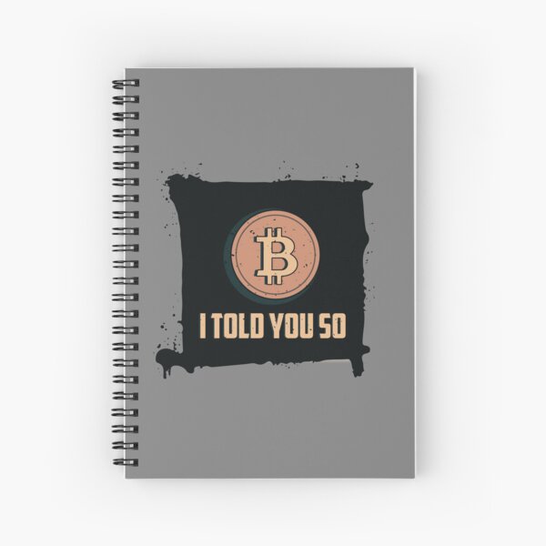 Item preview, I Told You So Bitcoin Crypto designed and sold by The-Vault.