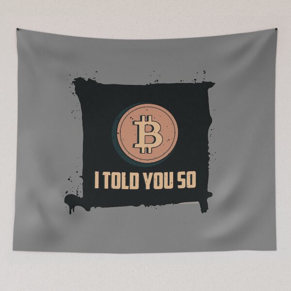 Item preview, I Told You So Bitcoin Crypto designed and sold by The-Vault.