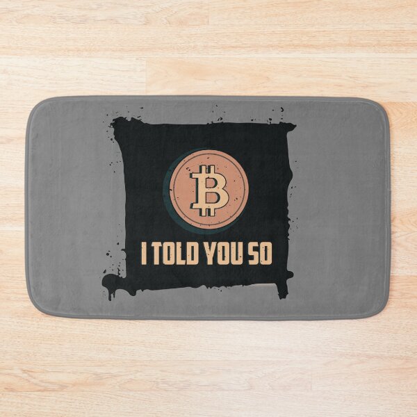 Item preview, I Told You So Bitcoin Crypto designed and sold by The-Vault.