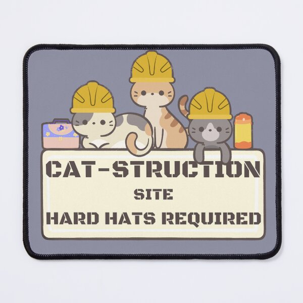 Item preview, Cat-struction site Hard hats required designed and sold by PellSilversmith.