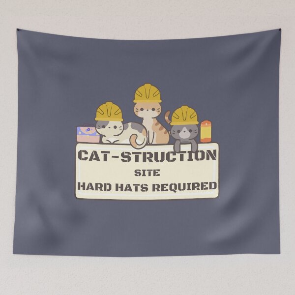Item preview, Cat-struction site Hard hats required designed and sold by PellSilversmith.