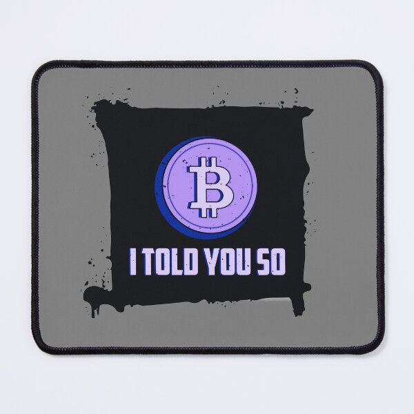 Item preview, I Told You So Bitcoin Crypto Purple designed and sold by The-Vault.