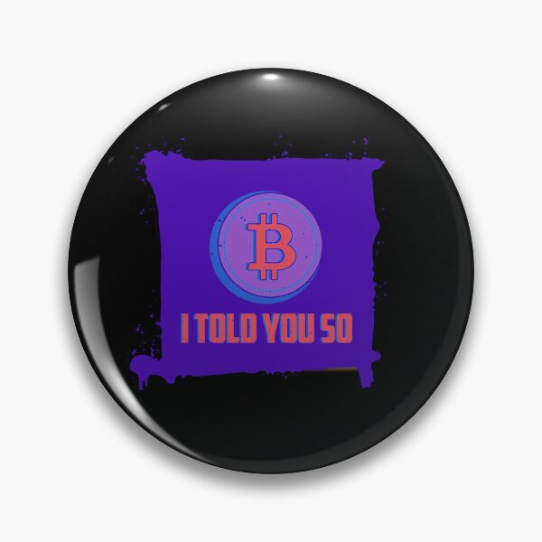 Item preview, Told You So Bitcoin Crypto Blue designed and sold by The-Vault.