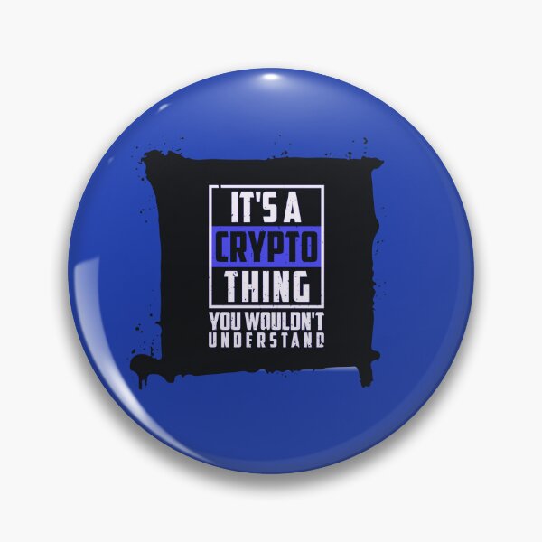 Item preview, It's A Crypto Thing You Wouldn't Understand designed and sold by The-Vault.