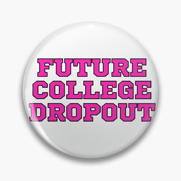 Item preview, Future College Dropout - pink designed and sold by macklewis126.