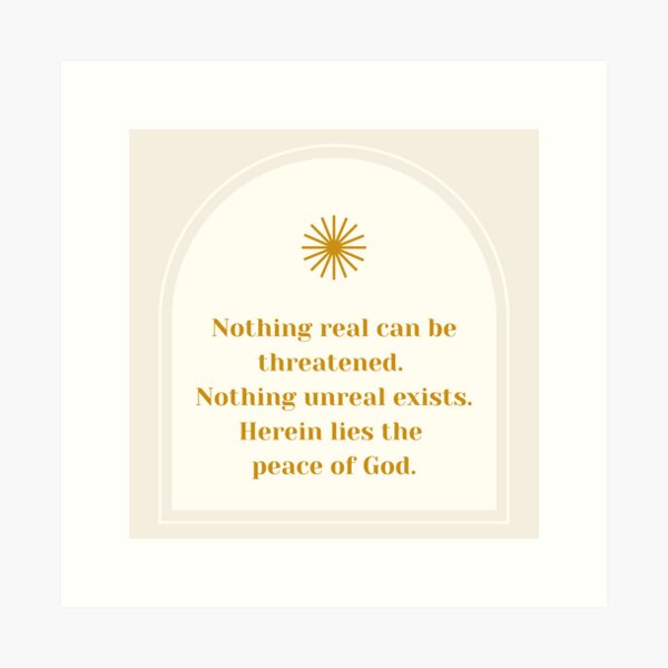 Item preview, "Nothing real can be threatened" (A Course in Miracles) designed and sold by shminoa.