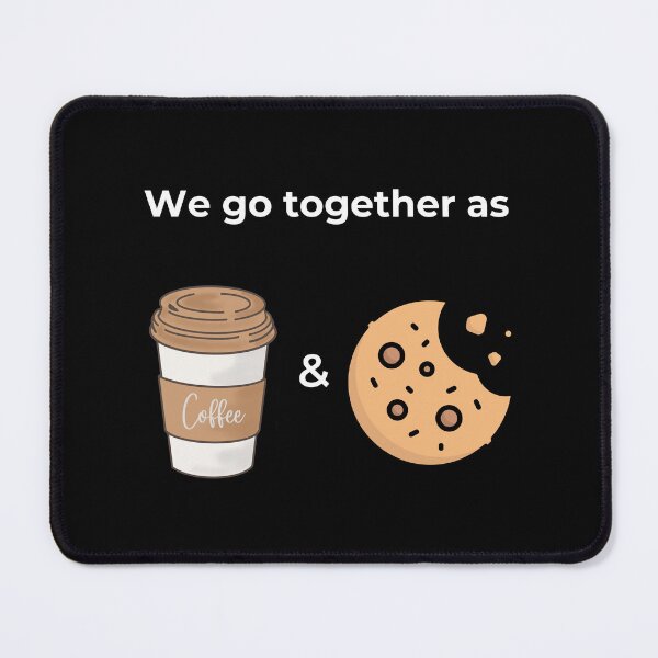 Item preview, We go togeter as Coffee and Cookie (black) designed and sold by ArtifyAvangard.