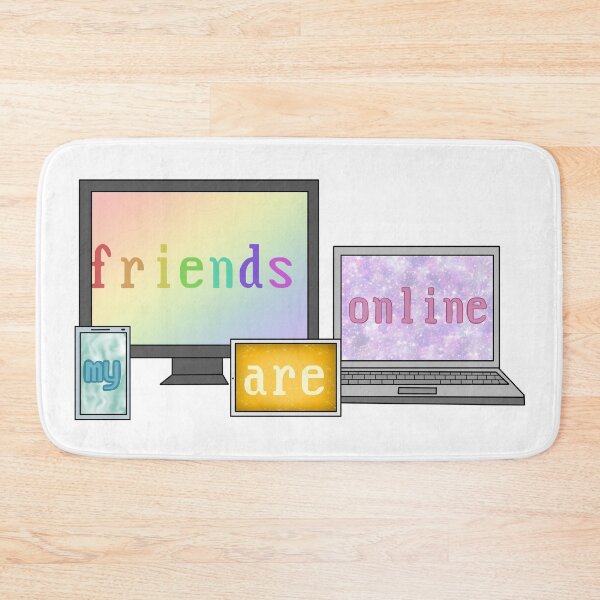 Item preview, My friends are online (Internet best friend) designed and sold by Becky-Marie.