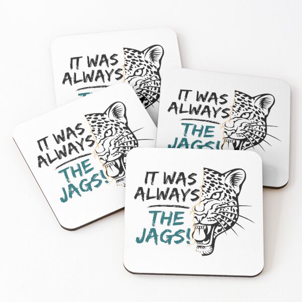 Item preview, It Was Always The Jags designed and sold by Art-Ona.