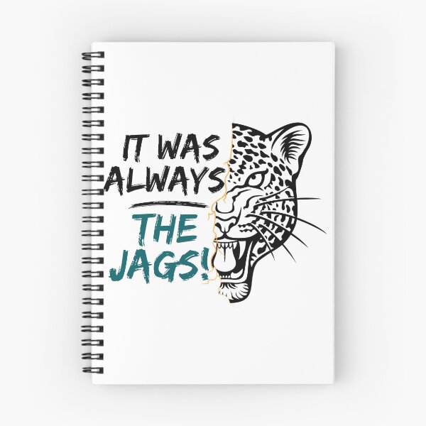 Item preview, It Was Always The Jags designed and sold by Art-Ona.