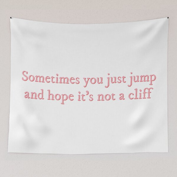 Item preview, Sometimes you just jump and hope it's not a cliff  designed and sold by percqbeths.