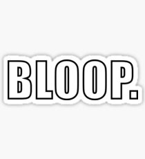 Bloop! Sticker