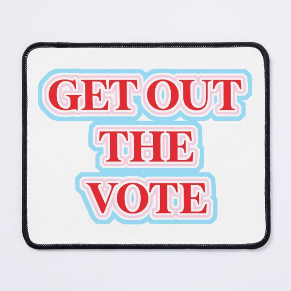 Item preview, Get Out The Vote designed and sold by JacqMC32.