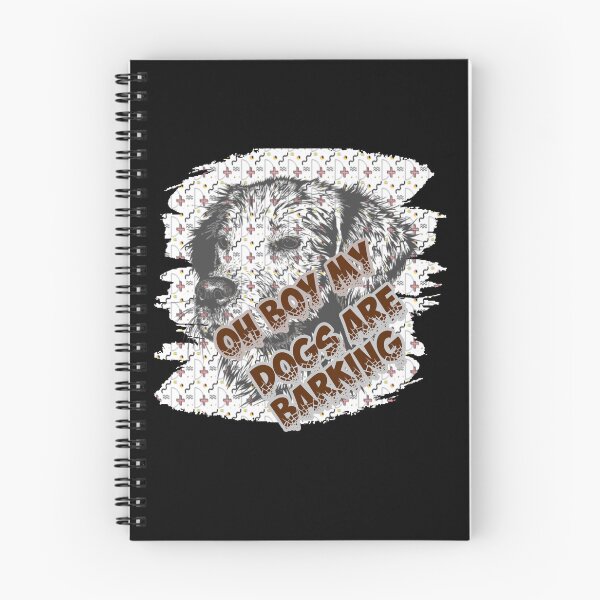 Item preview, Oh Boy My Dogs Are Barking designed and sold by Zomazoz.