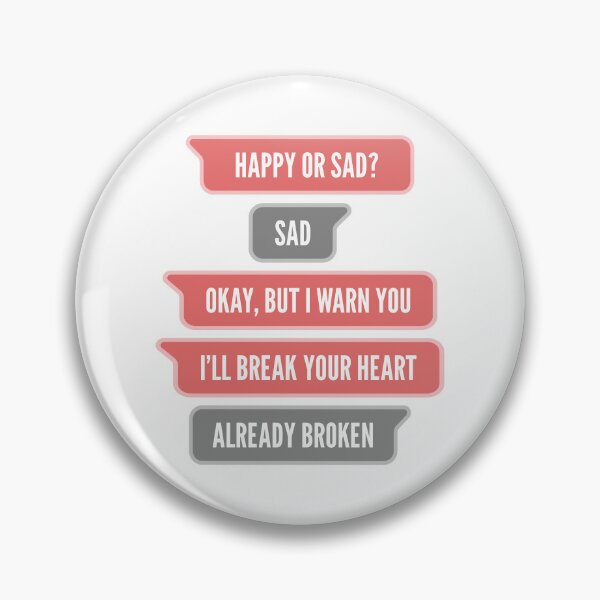Item preview, Happy or Sad? I'll Break Your Heart. Already Broken (Original) designed and sold by FilipeFerreira.