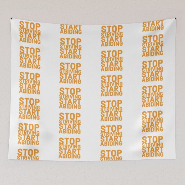 Item preview, Stop Striving Start Abiding Faith and Jesus designed and sold by Designedby-E.