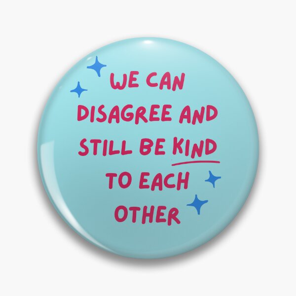 Item preview, We Can Disagree and Still Be Kind to Each Other designed and sold by Brasilia.
