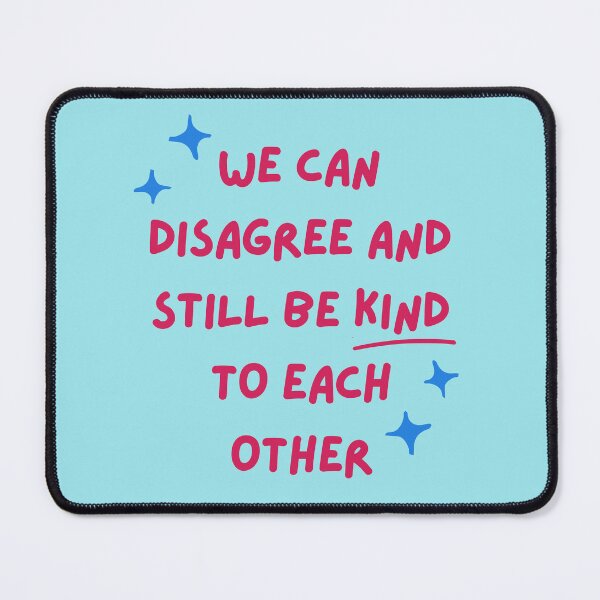 Item preview, We Can Disagree and Still Be Kind to Each Other designed and sold by Brasilia.