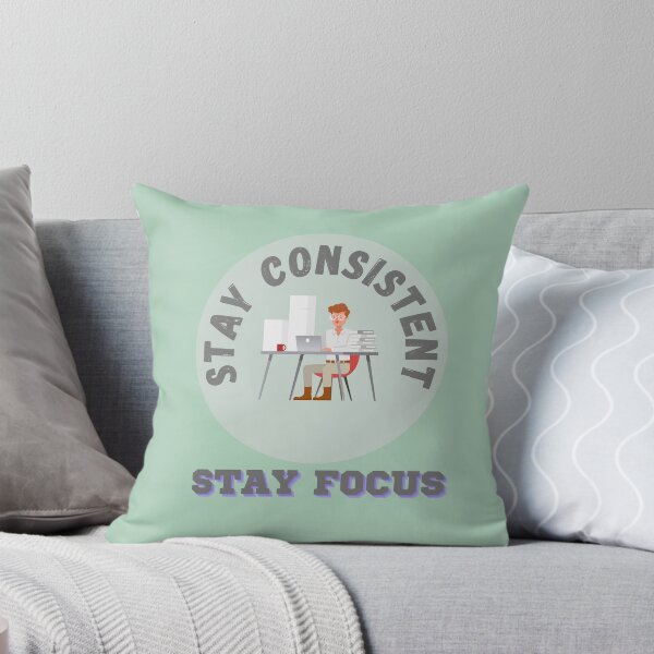 Item preview, Stay Focused, Consistency Motivational Quotes -Stay  Consistent Saying designed and sold by zeddy-store.