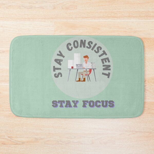 Item preview, Stay Focused, Consistency Motivational Quotes -Stay  Consistent Saying designed and sold by zeddy-store.
