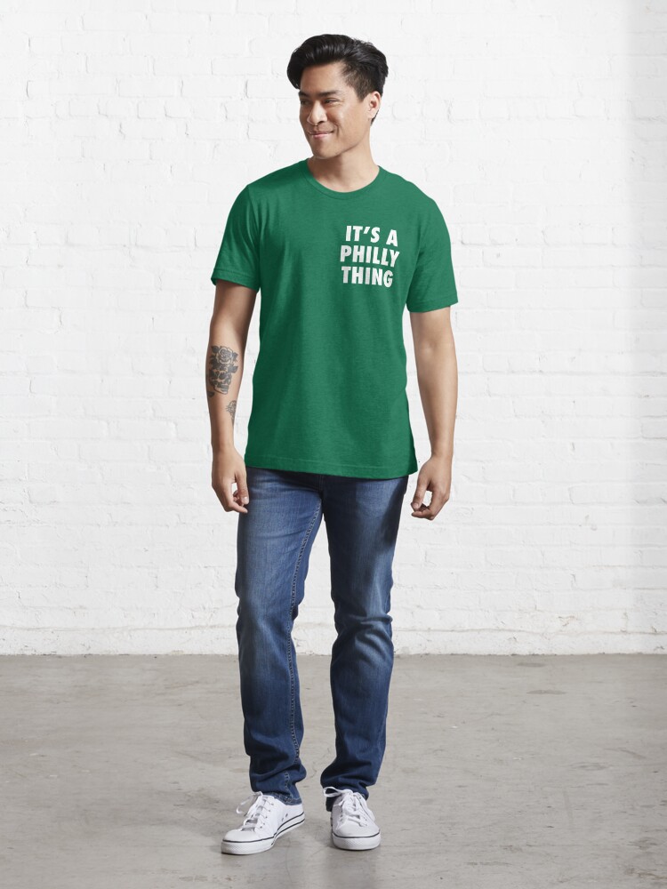 Its A Philly Thing Shirt (Eagles Kelly Green)