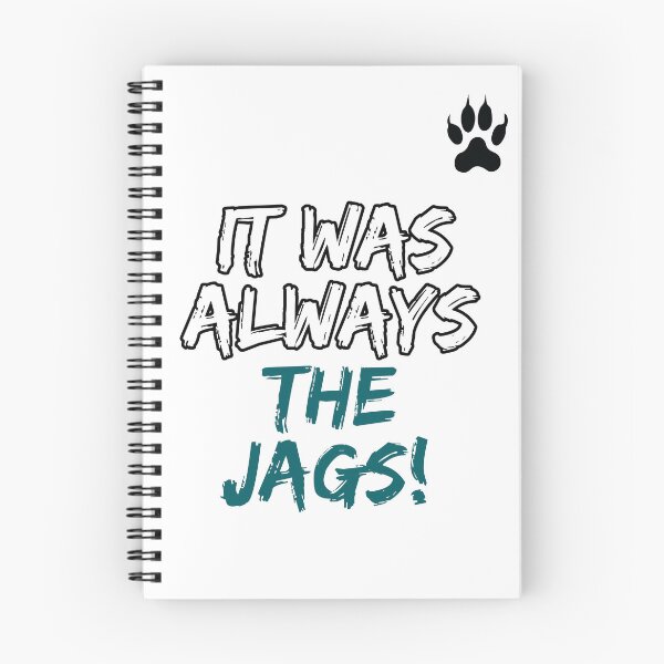 Item preview, It Was Always The Jags designed and sold by Art-Ona.