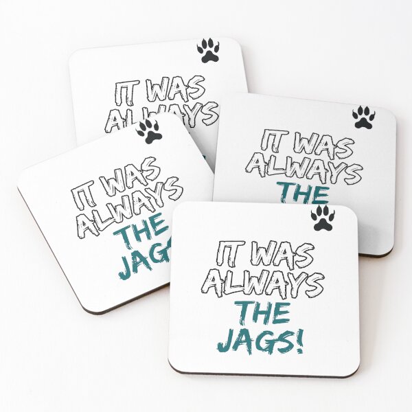 Item preview, It Was Always The Jags designed and sold by Art-Ona.