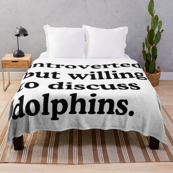 Item preview, Introverted But Willing To Discuss Dolphins Dolphin Lover Humor designed and sold by allysmar.