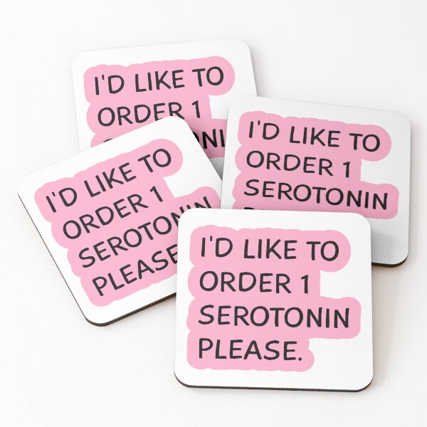 Item preview, I'D LIKE TO ORDER 1 SEROTONIN PLEASE. designed and sold by mcmtdesigns.