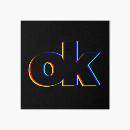 Okay Art Board Print