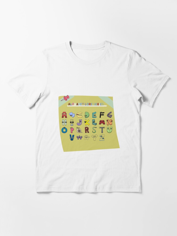 Alphabet Lore A-Z I Love You Letter For Kids Boys And Girls Unisex T-Shirt
