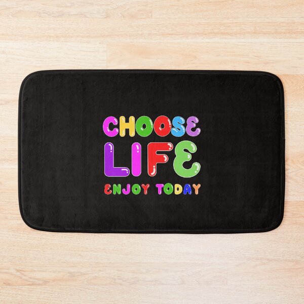 Item preview,  CHOOSE LIFE ENJOY TODAY designed and sold by starfishstuff.