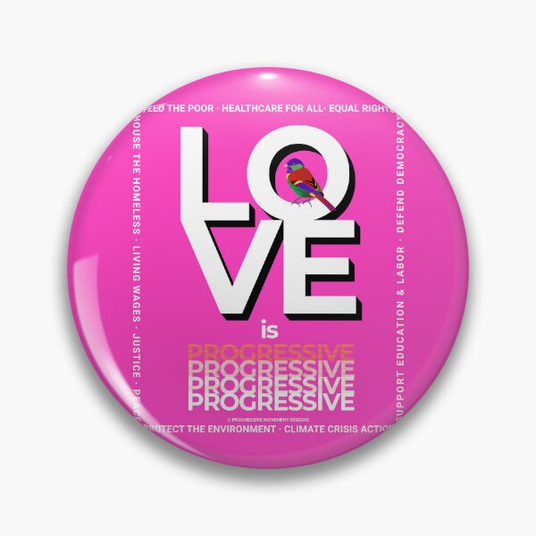 Item preview, PMD00355 Progressive Movement Designs Love is Progressive Valentine for Progressives with 12 goals  designed and sold by ProgressiveLeft.