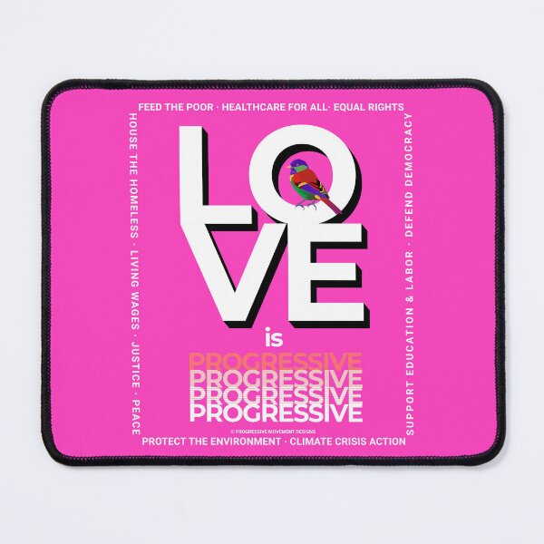 Item preview, PMD00355 Progressive Movement Designs Love is Progressive Valentine for Progressives with 12 goals designed and sold by ProgressiveLeft.