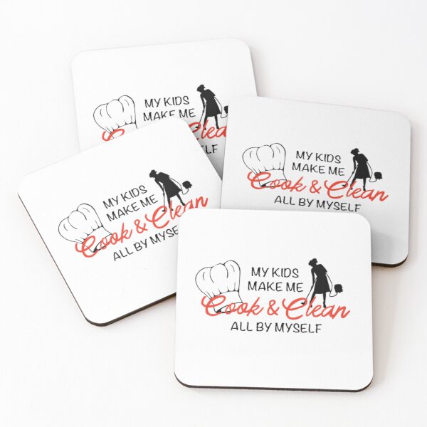Item preview, My Kids Make Me Cook & Clean All By Myself designed and sold by Aalyra And Ella.
