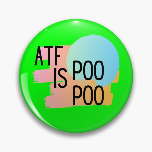 Item preview, Atf Is Poo Poo designed and sold by elkingo.