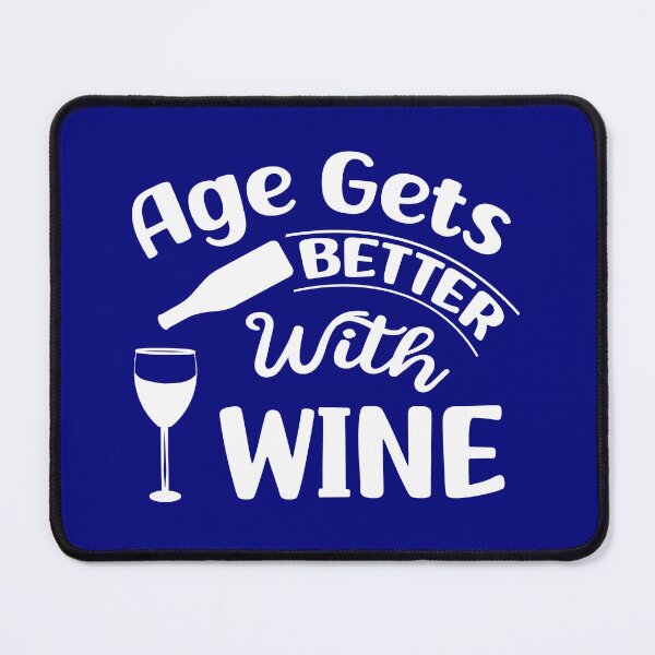 Item preview, Age gets Better with Wine, Wine Lover's Gift, Funny Wine Quote designed and sold by DesignHouse07.