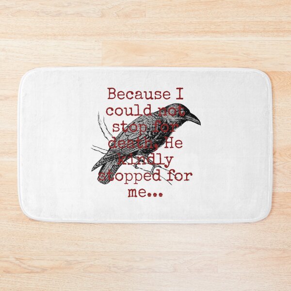 Item preview, Because I Could Not Stop For Death - Death Quote  designed and sold by CrankyOldDude.